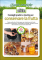 CONSIGLI PRATICI E RICETTE PER CONSERVARE LA FRUTTA