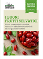 I BUONI FRUTTI SELVATICI  - novità 2016